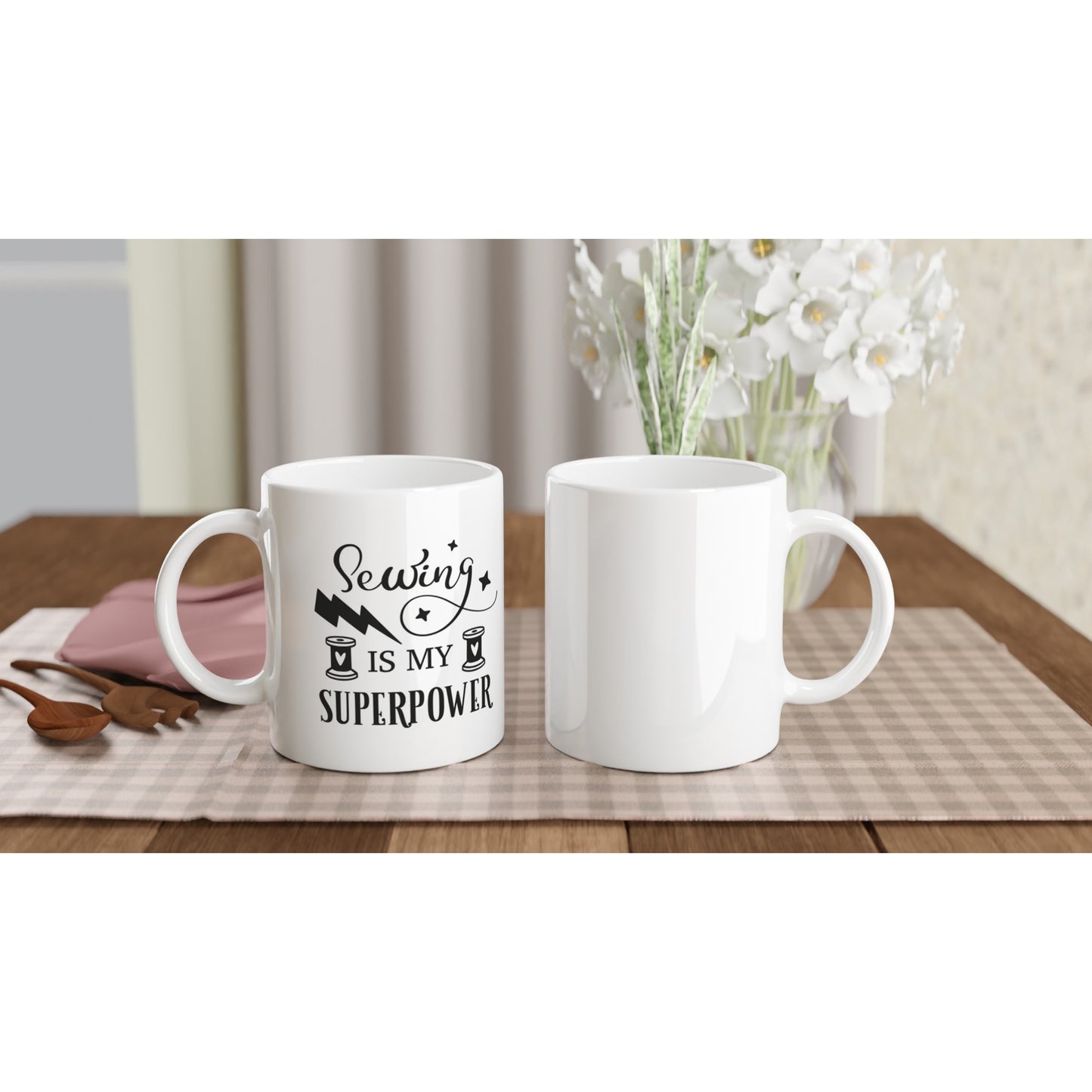 Sewing is My Superpower - Quilters Gift - White 11oz Ceramic Mug