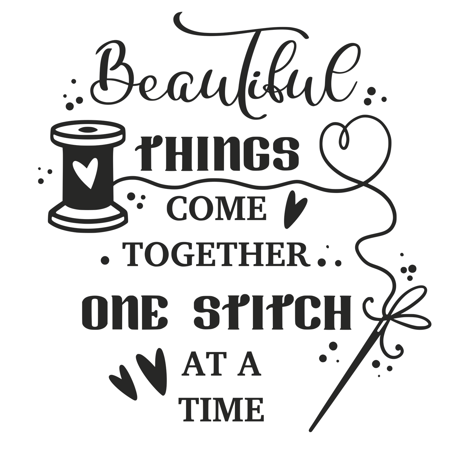 Wall Art - Beautiful Things Come Together One Stitch at a Time - 8x10 Canvas